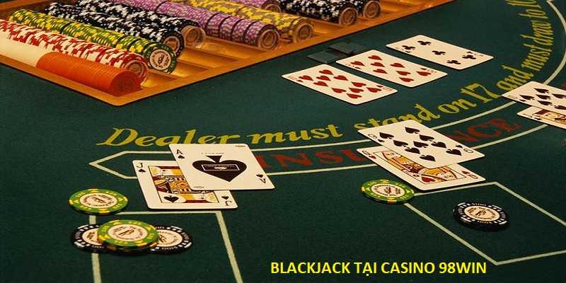 Giải trí dễ dàng cùng siêu phẩm Blackjack